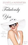 E-Book (epub) Fabulously You von Pamela Sommers