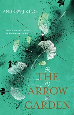 E-Book (epub) The Arrow Garden von Andrew J King