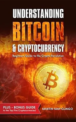 E-Book (epub) Understanding Bitcoin & Cryptocurrency von Martin May-Clingo