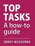 E-Book (epub) Top Tasks: A How-to Guide von Gerry McGovern