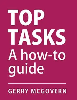 E-Book (epub) Top Tasks: A How-to Guide von Gerry McGovern