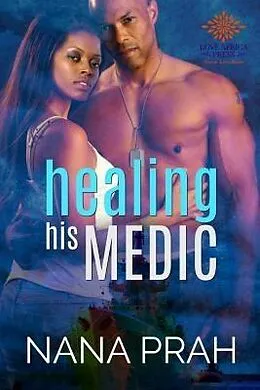 E-Book (epub) Healing His Medic von Nana Prah