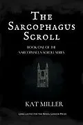 E-Book (epub) The Sarcophagus Scroll von Kat Miller