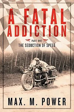 E-Book (epub) A Fatal Addiction von Max M Power