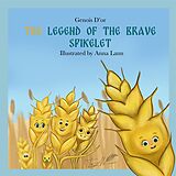 eBook (epub) The Legend of the Brave Spikelet de Genois D'or