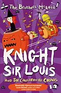 E-Book (epub) Knight Sir Louis and the Cauldron of Chaos von The Brothers McLeod