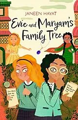 Kartonierter Einband Evie and Maryam's Family Tree - Winner of the Waterstones Best Book for Younger Readers 2026 von Janeen Hayat