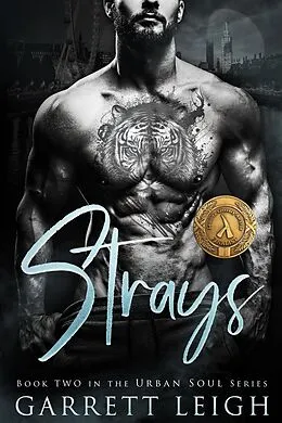 E-Book (epub) Strays (Urban Soul, #2) von Garrett Leigh