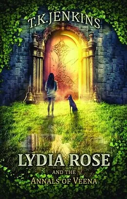 E-Book (epub) Lydia Rose & The Annals of Veena von T. K. Jenkins