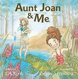 E-Book (epub) Aunt Joan & Me von C. A. Kohls