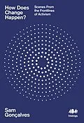 E-Book (epub) How Does Change Happen? von Sam Gonçalves