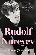 E-Book (epub) Rudolf Nureyev von Patricia Boccadoro