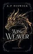 Fester Einband Wing Weaver von A. P Beswick