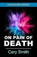 E-Book (epub) On Pain of Death von Cary Smith