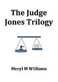 E-Book (epub) The Judge Jones Trilogy von Meryl M Williams