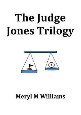 E-Book (epub) The Judge Jones Trilogy von Meryl M Williams