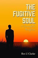 eBook (epub) The Fugitive Soul de Rex. U. Clarke