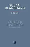 E-Book (epub) QUIETER HISTORIES Poems Winter To Winter von Susan Blanshard