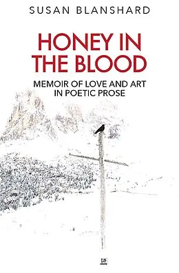 E-Book (epub) Honey In The Blood von Susan Blanshard