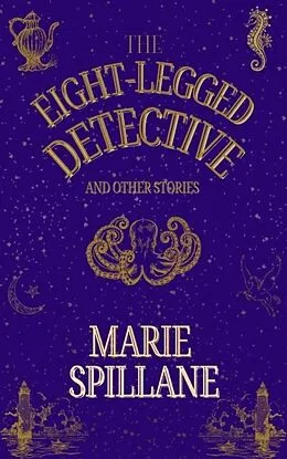E-Book (epub) The Eight-Legged Detective And Other Stories von Marie Spillane