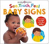 Pappband, unzerreissbar (PpU) See, Touch, Feel Baby Signs von Priddy Roger, Priddy Books
