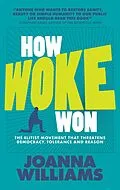 E-Book (epub) How Woke Won von Joanna Williams