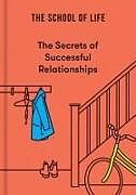 Livre Relié The Secrets of Successful Relationships de The School Of Life