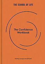 Livre Relié The Confidence Workbook de The School of Life