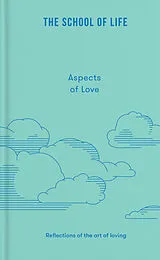 Fester Einband Aspects of Love von The School of Life