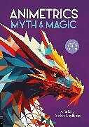 Couverture cartonnée Animetrics Myth and Magic de Buster Books, Max Jackson, Ward Barbara