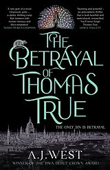 eBook (epub) The Betrayal of Thomas True de A. J. West