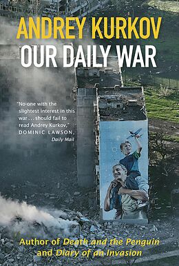 eBook (epub) Our Daily War de Andrey Kurkov