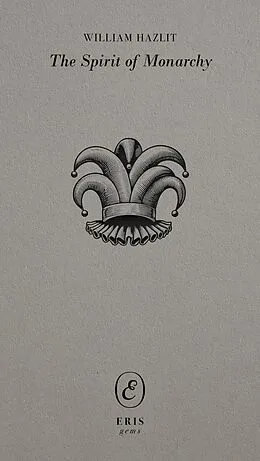 E-Book (epub) The Spirit of Monarchy von William Hazlitt