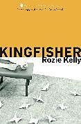 Kartonierter Einband Kingfisher von Rozie Kelly