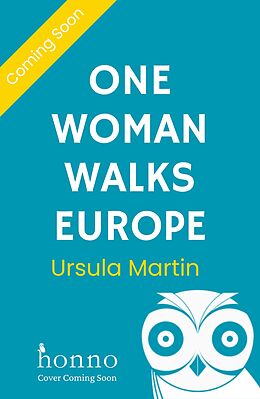 E-Book (epub) One Woman Walks Europe von Ursula Martin