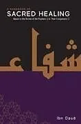 Kartonierter Einband A Handbook of Sacred Healing von Daud Ibn