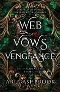 Kartonierter Einband Web of Vows and Vengeance von Aria Ashbrook