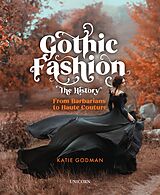 E-Book (epub) Gothic Fashion The History von Katie Godman