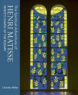 E-Book (epub) The Spiritual Adventure of Henri Matisse von Charles Miller