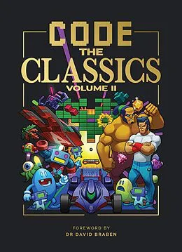 E-Book (epub) Code the Classics Volume II von Simon Brew, Allister Brimble, David Crookes