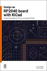 E-Book (epub) Design an RP2040 board with KiCad von Jo Hinchliffe, Ben Everard