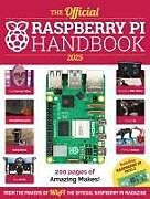 Couverture cartonnée The Official Raspberry Pi Handbook 2025 de The Makers of The MagPi magazine