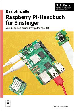 E-Book (epub) Das offizielle Raspberry Pi-Handbuch für Einsteiger von Gareth Halfacree