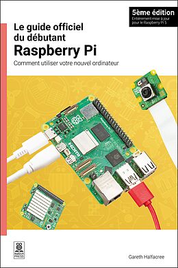 eBook (epub) Le guide officiel du débutant Raspberry Pi de Gareth Halfacree