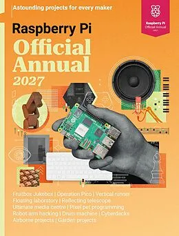 E-Book (epub) Raspberry Pi Official Annual 2027 von The Makers of Raspberry Pi Official magazine
