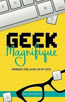 E-Book (epub) Geek Magnifique von Melissa Boyle
