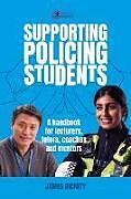 Couverture cartonnée Supporting Policing Students de James Dickety