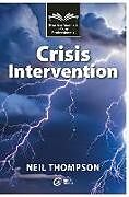 Couverture cartonnée Crisis Intervention de Neil Thompson