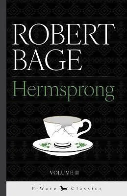 E-Book (epub) Hermsprong - Volume II von Robert Bage