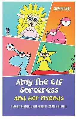 E-Book (epub) Amy The Elf Sorceress And Her Friends von Stephen Paget